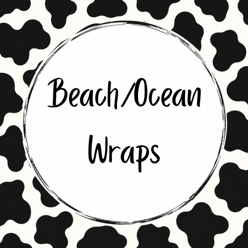 Beach/Ocean Wraps