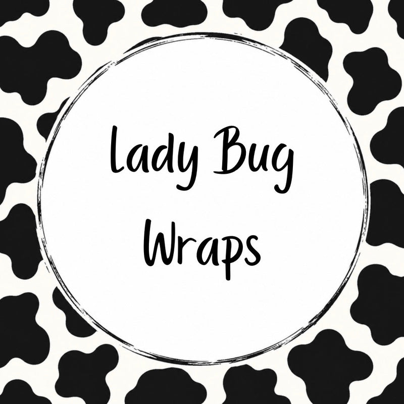Lady Bug Wraps