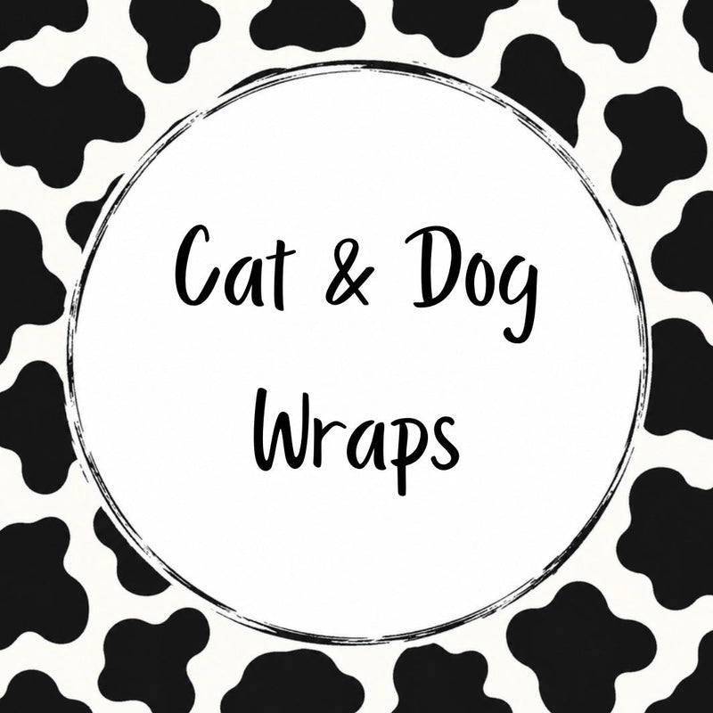 Cat & Dog Wraps